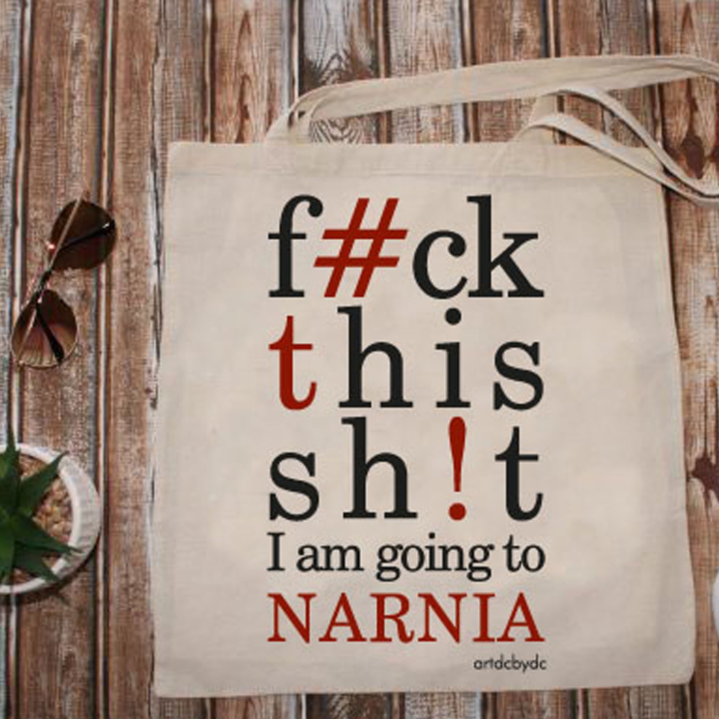 Tote Bag F*ck this Sh*t I am going to Narnia