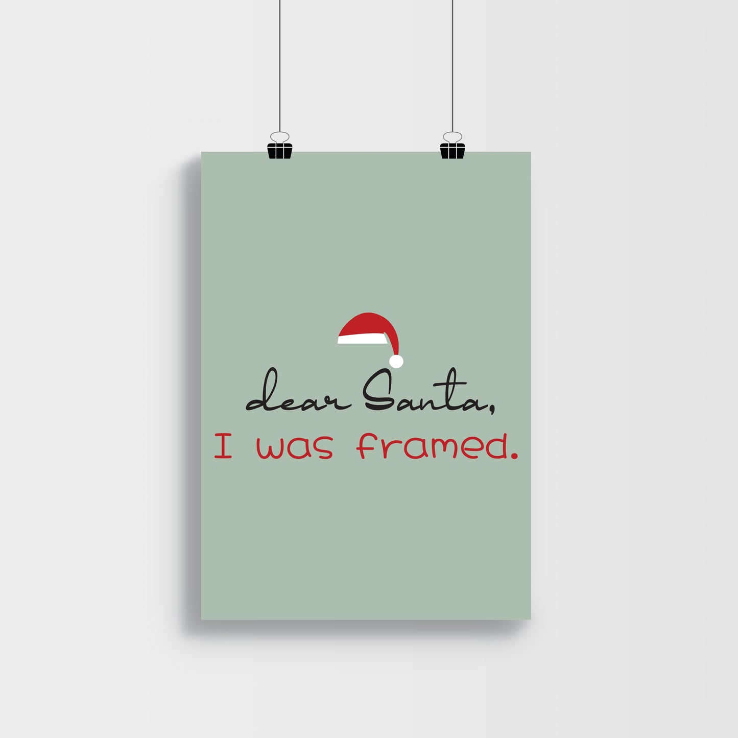 Dear Santa... I was framed