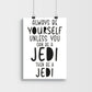 Always be your self | The movies collection