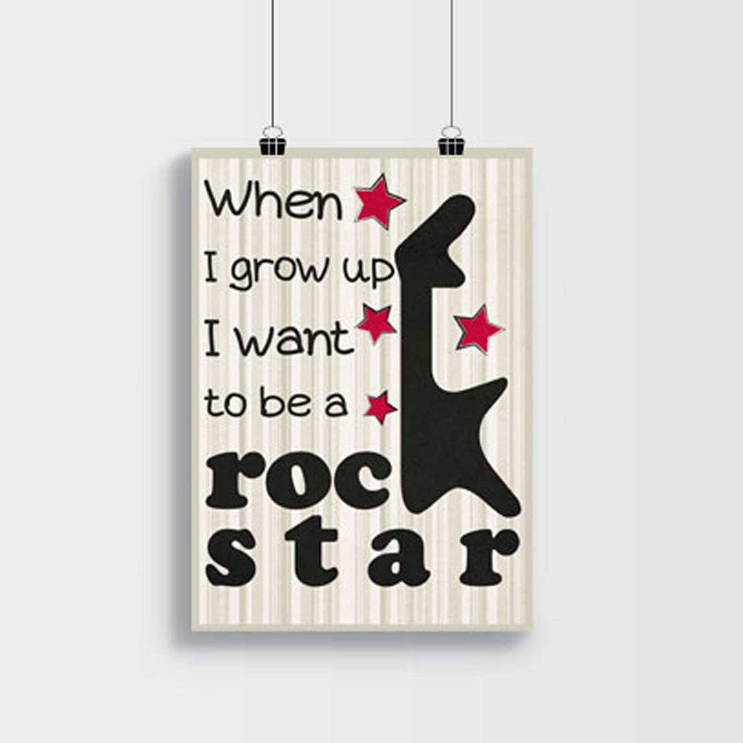 When I grow up I want to be a rockstar